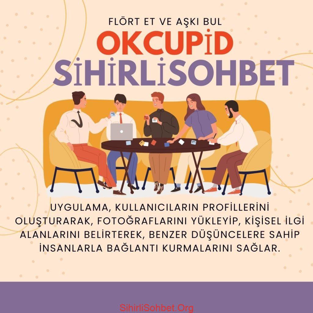OkCupid, En Sihirli sohbet odaları, OkCupid ve Sihirlisohbet, Gerçek zamanlı sohbetler, OkCupid Özellikleri, Sihirlisohbet.Org Özellikleri